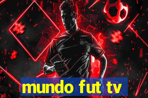 mundo fut tv